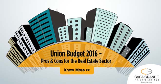 Union Budget 2016: Pros & Cons for the Real Estate Sector