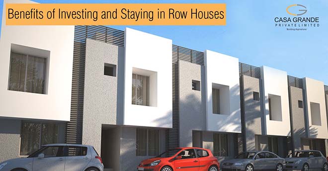 Benefits of investing and staying in row houses