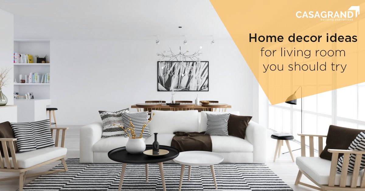 Home Decor Ideas For Living Room You Should Try - Home Decor Blogs
