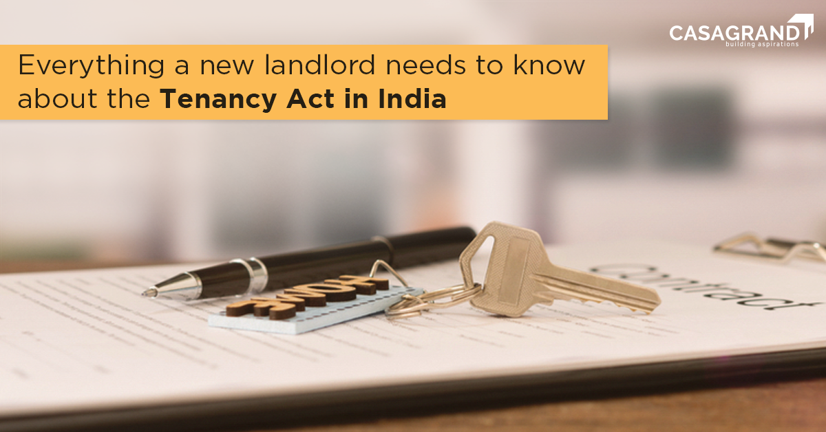 EVERYTHING A NEW LANDLORD NEEDS TO KNOW ABOUT THE TENANCY ACT IN INDIA