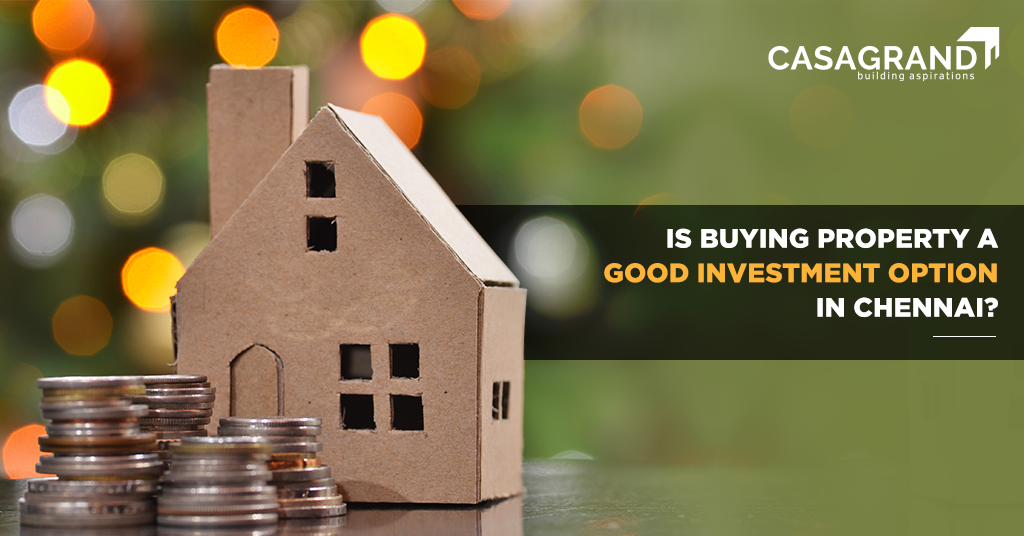 Is Buying Property a Good Investment Option in Chennai?