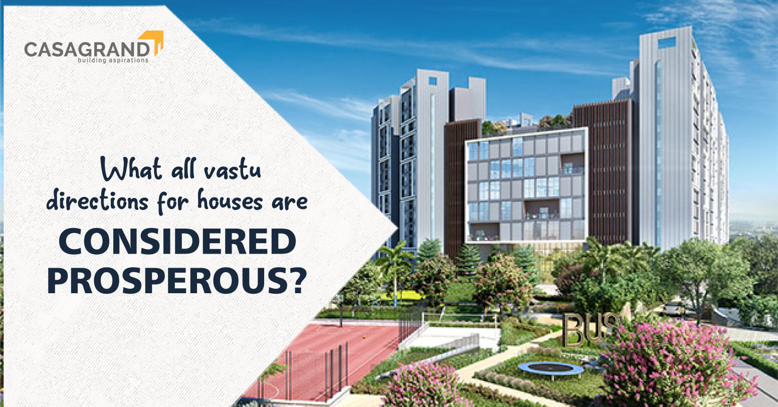 What All Vastu Directions For Houses Are Considered Prosperous?