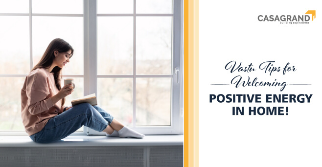 Vastu Tips for Welcoming Positive Energy in Home!