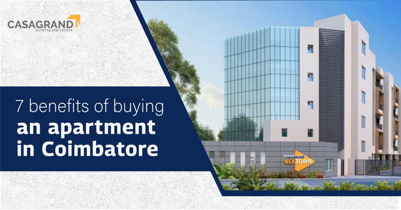 7 Benefits of Buying an Apartment in Coimbatore?