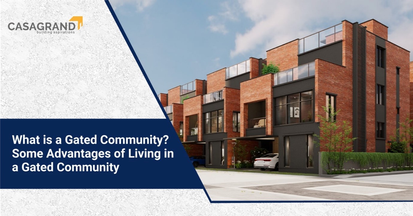 What Is a Gated Community? Advantages Of Living in A Gated Community.