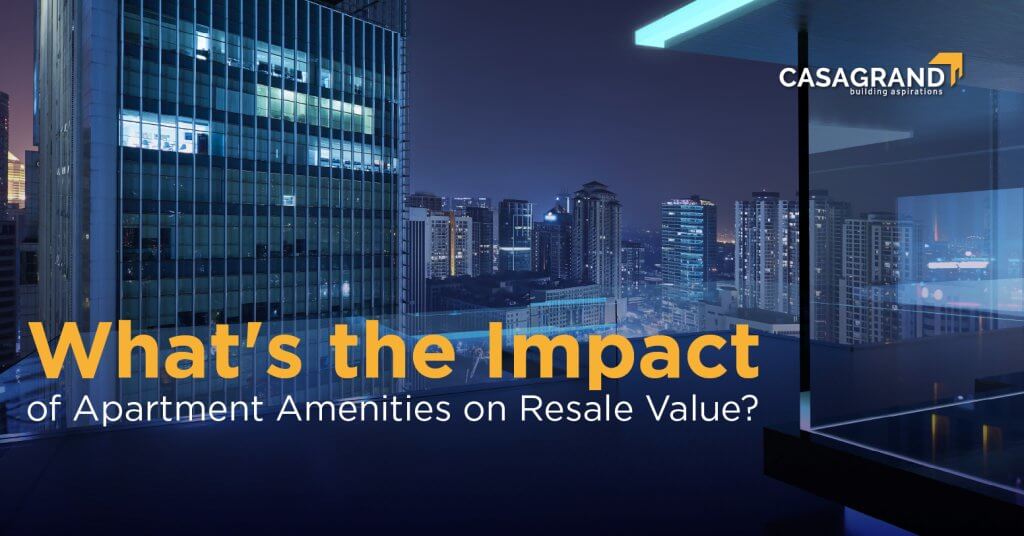 Resale Value and Apartment Amenities: What You Need to Know
