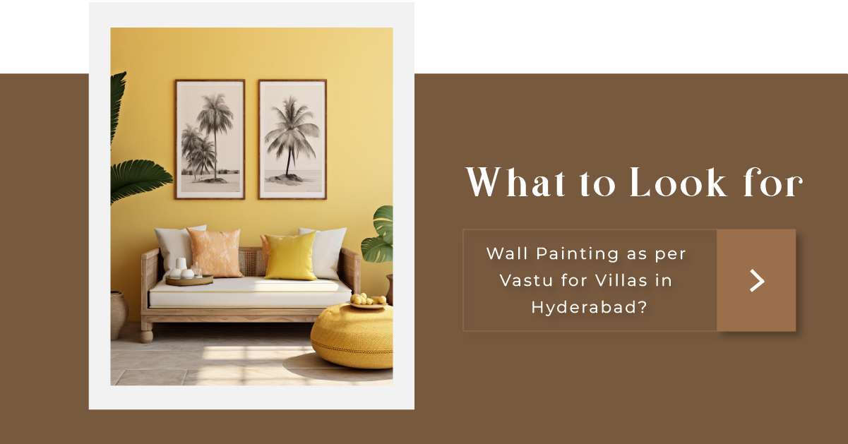 What to Look for in a West Wall Painting as per Vastu for Villas in Hyderabad?